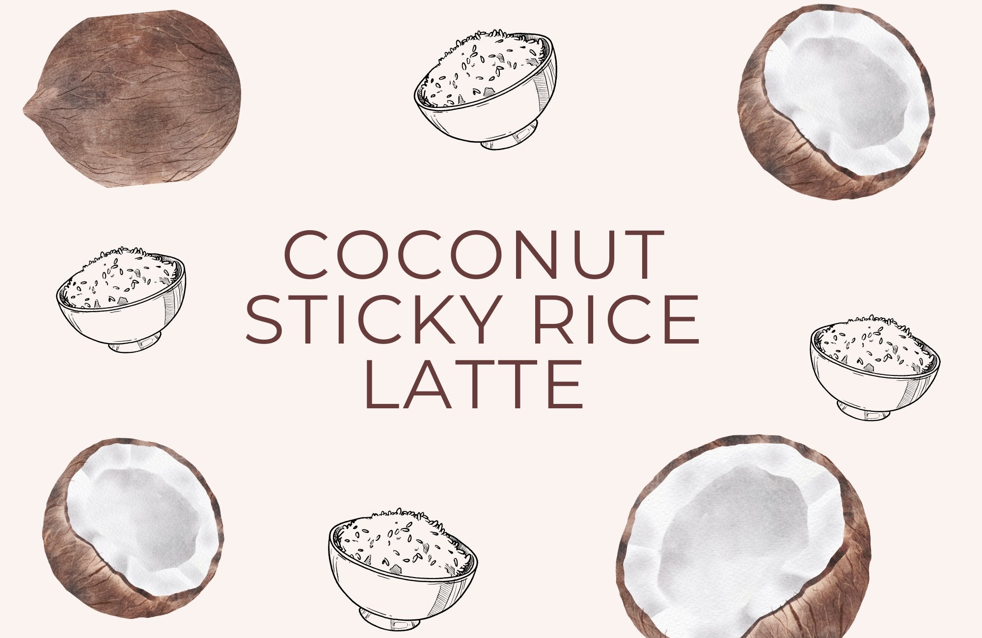 Learn how to make our new Coconut Sticky Rice Latte at home! - Revival Tea Company